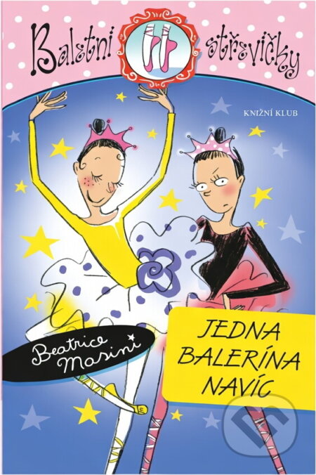 Kniha: Jedna balerína navíc (Beatrice Masini). Knižní klub, 2007 Kniha: Jedna balerína navíc (Beatrice Masini). Knižní klub, 2007