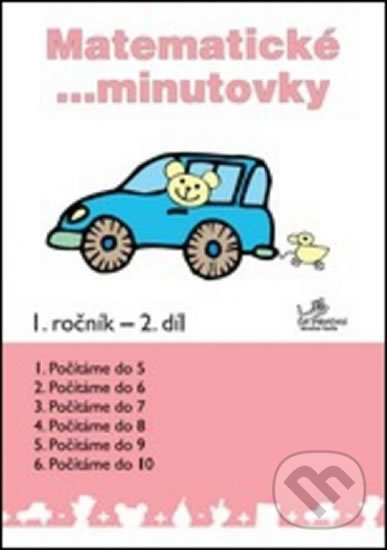 Kniha: Matematické minutovky 1. ročník / 2. díl (Josef Molnár). Prodos, 2010 Kniha: Matematické minutovky 1. ročník / 2. díl (Josef Molnár). Prodos, 2010