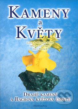 Kniha: Kameny a květy (Ines Blersch, Luna S. Miesala-Sellin a Michael Gienger). Fontána, 2003 Kniha: Kameny a květy (Ines Blersch, Luna S. Miesala-Sellin a Michael Gienger). Fontána, 2003