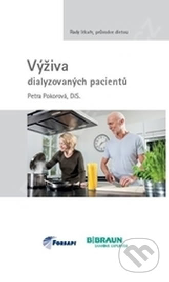 Kniha: Výživa dialyzovaných pacientů (Petra Pokorová). Forsapi, 2014 Kniha: Výživa dialyzovaných pacientů (Petra Pokorová). Forsapi, 2014