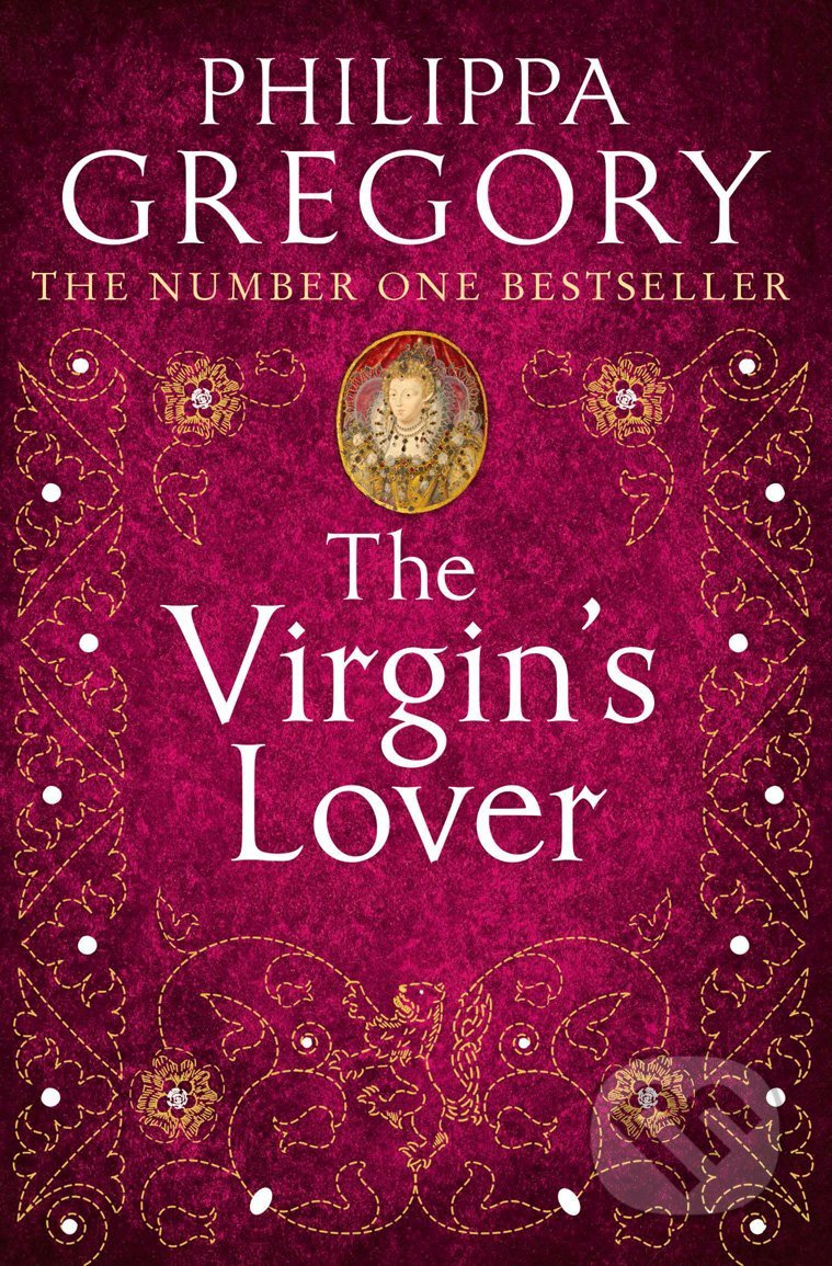 Kniha: The Virgin's Lover (Philippa Gregory). HarperCollins, 2005 Kniha: The Virgin's Lover (Philippa Gregory). HarperCollins, 2005