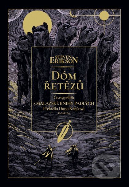 Kniha: Dóm řetězů (Steven Erikson). Planeta9, 2026 Kniha: Dóm řetězů (Steven Erikson). Planeta9, 2026