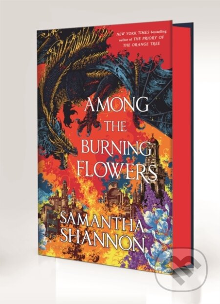 Kniha: The Among the Burning Flowers (Samantha Shannon). Bloomsbury, 2025 Kniha: The Among the Burning Flowers (Samantha Shannon). Bloomsbury, 2025
