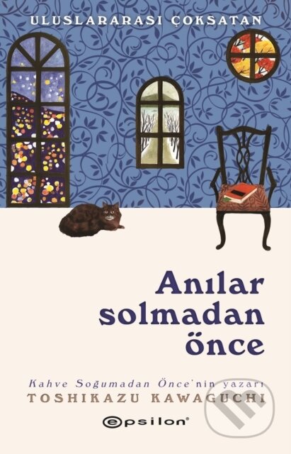 Kniha: Anilar Solmadan Önce (Toshikazu Kawaguchi a Şebnem Soral Tamer). , 2025 Kniha: Anilar Solmadan Önce (Toshikazu Kawaguchi a Şebnem Soral Tamer). , 2025