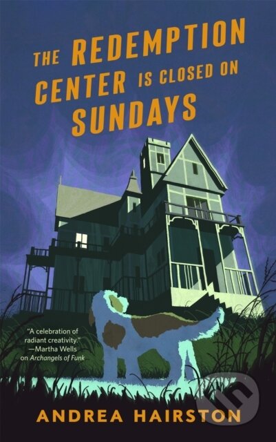 Kniha: Redemption Center is Closed on Sundays, The (Andrea Hairston). Tor Books, 2026 Kniha: Redemption Center is Closed on Sundays, The (Andrea Hairston). Tor Books, 2026