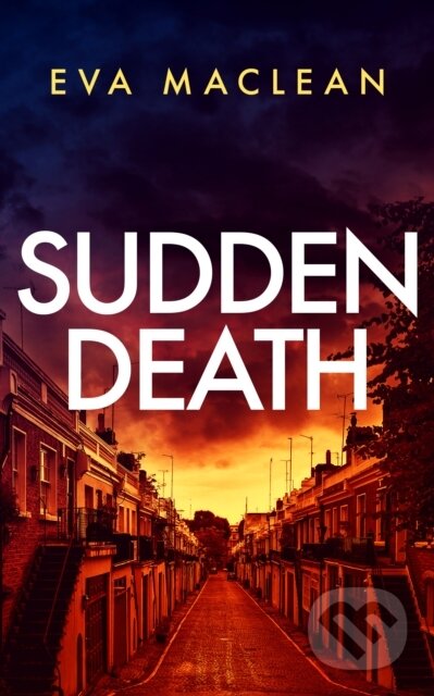 Kniha: Sudden Death (Eva Maclean). Vinci Books, 2025 Kniha: Sudden Death (Eva Maclean). Vinci Books, 2025