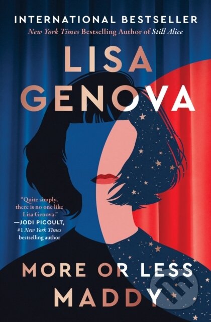Kniha: More or Less Maddy (Lisa Genova). Gallery/Scout Press, 2026 Kniha: More or Less Maddy (Lisa Genova). Gallery/Scout Press, 2026