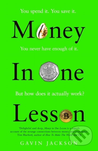 Kniha: Money in One Lesson (Gavin Jackson). MacMillan, 2022 Kniha: Money in One Lesson (Gavin Jackson). MacMillan, 2022
