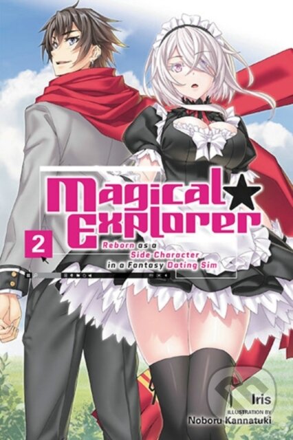 Kniha: Magical Explorer, Vol. 2 (light novel) (Kannatuki Iris). Yen Press, 2022 Kniha: Magical Explorer, Vol. 2 (light novel) (Kannatuki Iris). Yen Press, 2022