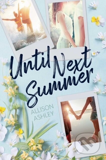 Kniha: Until Next Summer (Allison Ashley). Simon Pulse, 2026 Kniha: Until Next Summer (Allison Ashley). Simon Pulse, 2026