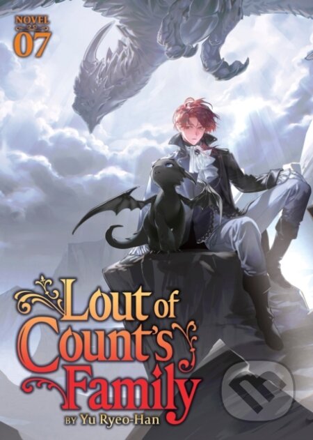 Kniha: Lout of Count''s Family (Novel) Vol. 7 (Yu Ryeo-Han). Seven Seas, 2026 Kniha: Lout of Count''s Family (Novel) Vol. 7 (Yu Ryeo-Han). Seven Seas, 2026