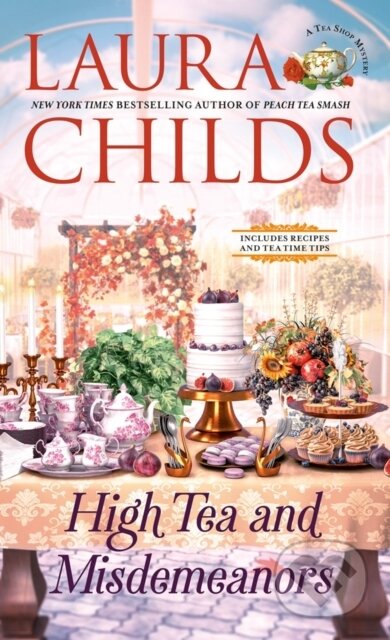 Kniha: High Tea and Misdemeanors (Laura Childs). , 2026 Kniha: High Tea and Misdemeanors (Laura Childs). , 2026
