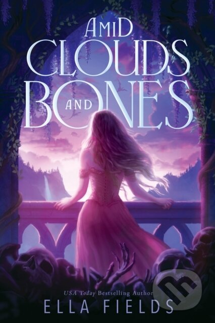 Kniha: Amid Clouds and Bones (Ella Fields). , 2026 Kniha: Amid Clouds and Bones (Ella Fields). , 2026