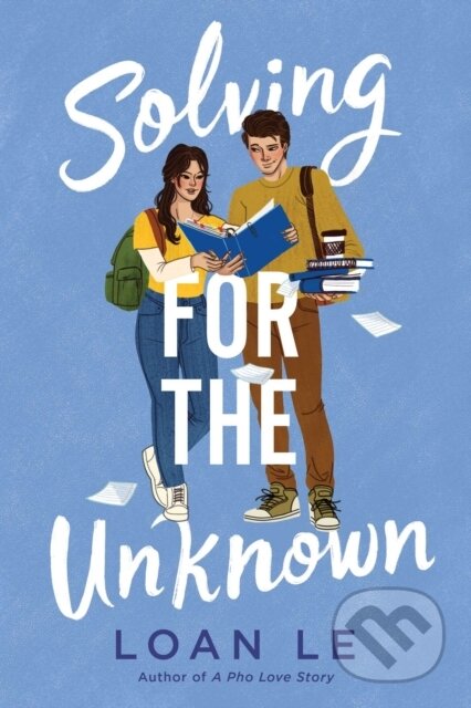 Kniha: Solving for the Unknown (Loan Le). Simon & Schuster Books for Young Readers, 2026 Kniha: Solving for the Unknown (Loan Le). Simon & Schuster Books for Young Readers, 2026