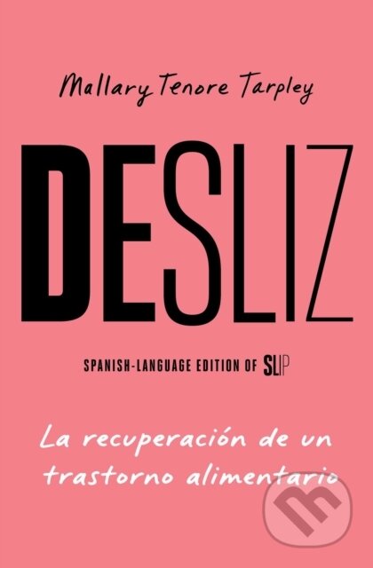 Kniha: Desliz/Slip (Mallary Tenore Tarpley). , 2026 Kniha: Desliz/Slip (Mallary Tenore Tarpley). , 2026