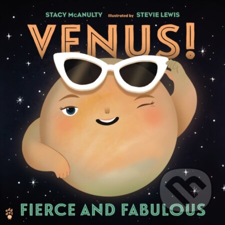 Kniha: Venus! Fierce and Fabulous (Stacy McAnulty). , 2026 Kniha: Venus! Fierce and Fabulous (Stacy McAnulty). , 2026