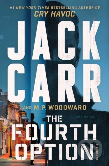 Kniha: Fourth Option (Jack Carr a M.P. Woodward). Atria/Emily Bestler Books, 2026 Kniha: Fourth Option (Jack Carr a M.P. Woodward). Atria/Emily Bestler Books, 2026