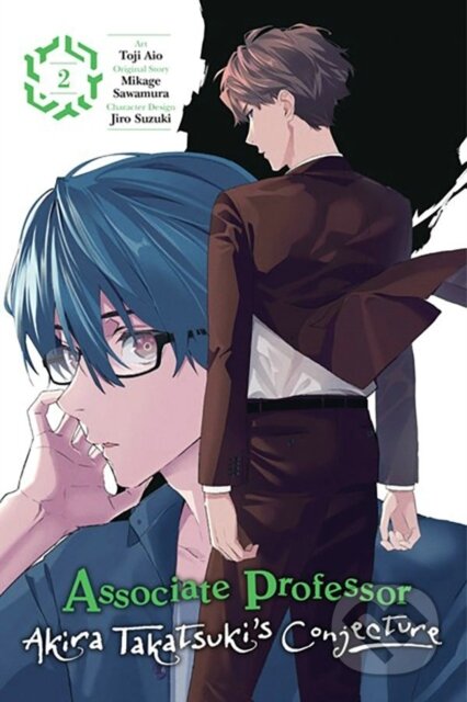 Kniha: Associate Professor Akira Takatsuki's Conjecture, Vol. 2 (manga) (Arbash Mughal, Toji Aio, Mikage Sawamura a Katelyn Smith). Yen Press, 2023 Kniha: Associate Professor Akira Takatsuki's Conjecture, Vol. 2 (manga) (Arbash Mughal, Toji Aio, Mikage Sawamura a Katelyn Smith). Yen Press, 2023