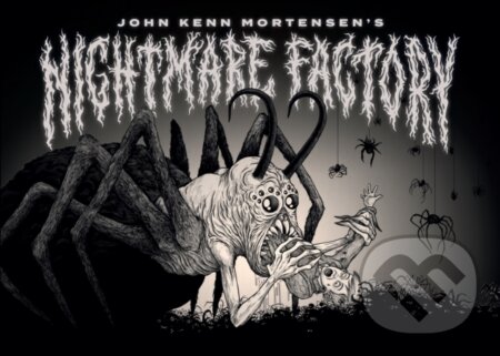 Kniha: John Kenn Mortensen''s Nightmare Factory (John Kenn Mortensen). Fantagraphics, 2024 Kniha: John Kenn Mortensen''s Nightmare Factory (John Kenn Mortensen). Fantagraphics, 2024