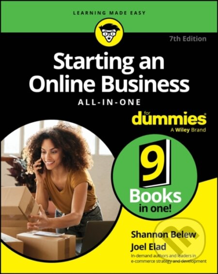 Kniha: Starting an Online Business All–in–One For Dummies , 7th Edition (Joel Elad a Shannon Belew). , 2024 Kniha: Starting an Online Business All–in–One For Dummies , 7th Edition (Joel Elad a Shannon Belew). , 2024