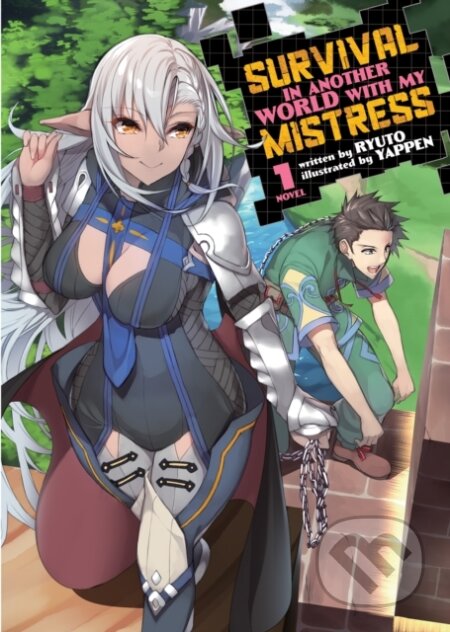 Kniha: Survival in Another World with My Mistress! (Light Novel) Vol. 1 (Ryuto). Seven Seas, 2022 Kniha: Survival in Another World with My Mistress! (Light Novel) Vol. 1 (Ryuto). Seven Seas, 2022