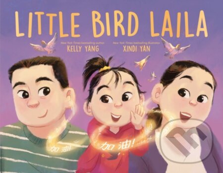 Kniha: Little Bird Laila (Kelly Yang). , 2025 Kniha: Little Bird Laila (Kelly Yang). , 2025