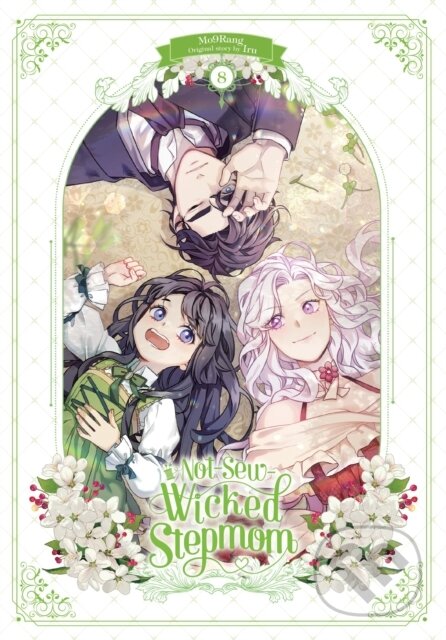 Kniha: Not-Sew-Wicked Stepmom, Vol. 8 (Chana Conley, Mo9Rang a Iru Iru). Ize Press, 2026 Kniha: Not-Sew-Wicked Stepmom, Vol. 8 (Chana Conley, Mo9Rang a Iru Iru). Ize Press, 2026