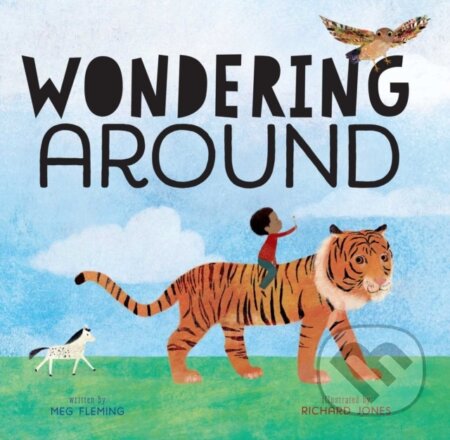 Kniha: Wondering Around (Meg Fleming). Beach Lane, 2022 Kniha: Wondering Around (Meg Fleming). Beach Lane, 2022