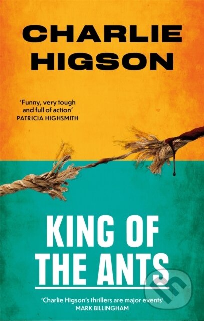 Kniha: King Of The Ants (Charles Higson). Abacus, 2022 Kniha: King Of The Ants (Charles Higson). Abacus, 2022
