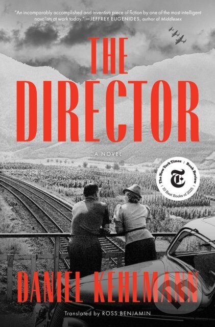 Kniha: The Director (Daniel Kehlmann). , 2025 Kniha: The Director (Daniel Kehlmann). , 2025