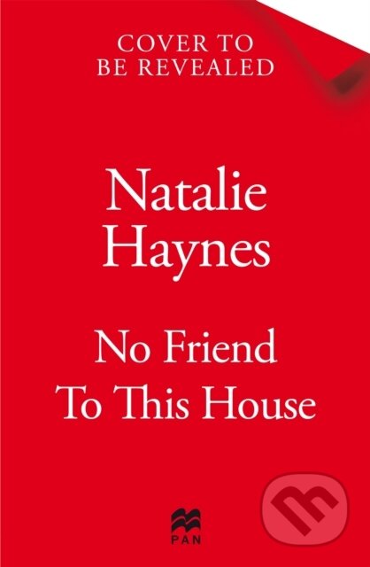 Kniha: No Friend to This House (Natalie Haynes). Mantle, 2025 Kniha: No Friend to This House (Natalie Haynes). Mantle, 2025