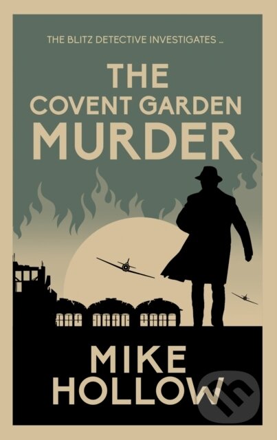 Kniha: Covent Garden Murder (Mike Hollow). Allison & Busby, 2023 Kniha: Covent Garden Murder (Mike Hollow). Allison & Busby, 2023