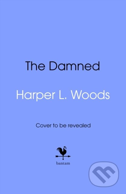Kniha: Damned (Harper L. Woods). Bantam Books, 2025 Kniha: Damned (Harper L. Woods). Bantam Books, 2025