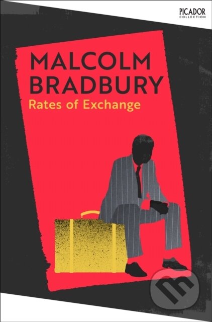 Kniha: Rates of Exchange (Malcolm Bradbury). Picador, 2025 Kniha: Rates of Exchange (Malcolm Bradbury). Picador, 2025