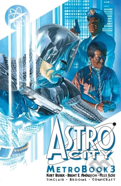 Kniha: Astro City Metrobook Volume 3 (Kurt Busiek). Image Comics, 2023 Kniha: Astro City Metrobook Volume 3 (Kurt Busiek). Image Comics, 2023