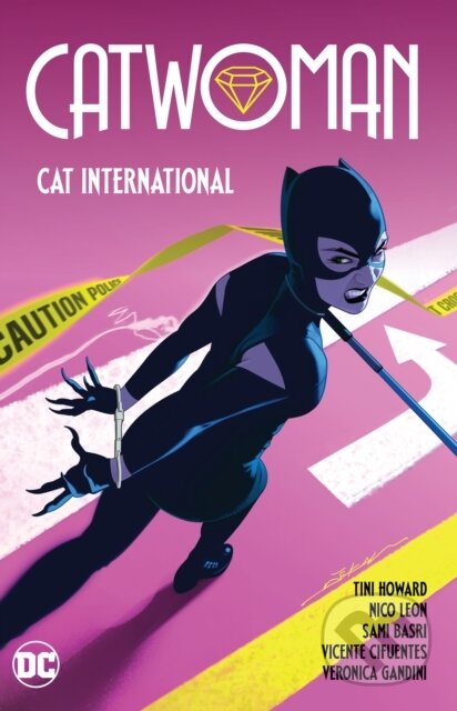 Kniha: Catwoman Vol. 2: Cat International (Nico Leon a Tini Howard). DC Comics, 2023 Kniha: Catwoman Vol. 2: Cat International (Nico Leon a Tini Howard). DC Comics, 2023