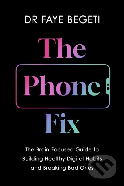 Kniha: Phone Fix (Dr Faye Begeti). Apollo, 2024 Kniha: Phone Fix (Dr Faye Begeti). Apollo, 2024
