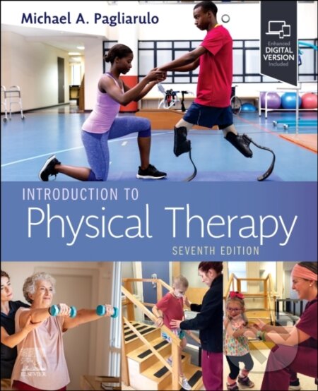 Kniha: Introduction to Physical Therapy (Michael A., PT, MA, BA, BS a EdD Pagliarulo). Churchill Livingstone, 2025 Kniha: Introduction to Physical Therapy (Michael A., PT, MA, BA, BS a EdD Pagliarulo). Churchill Livingstone, 2025