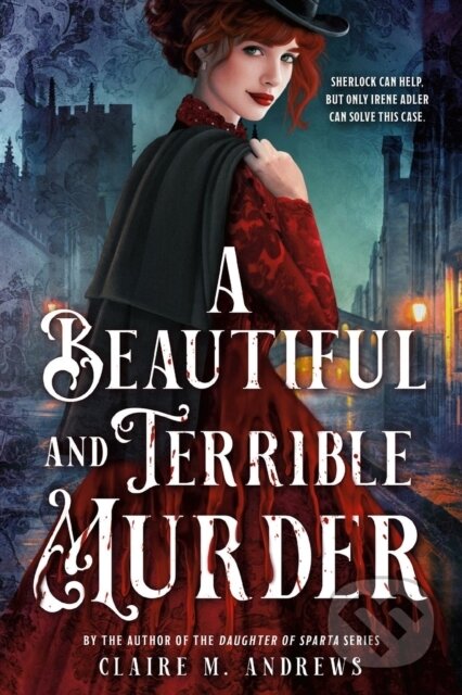 Kniha: A Beautiful and Terrible Murder (Claire M. Andrews). Little, Brown Young Readers, 2026 Kniha: A Beautiful and Terrible Murder (Claire M. Andrews). Little, Brown Young Readers, 2026