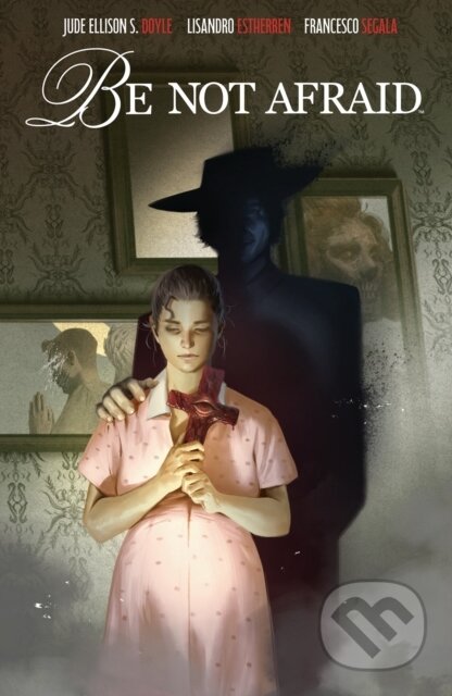 Kniha: Be Not Afraid (Jude Ellison S. Doyle). Boom! Studios, 2026 Kniha: Be Not Afraid (Jude Ellison S. Doyle). Boom! Studios, 2026