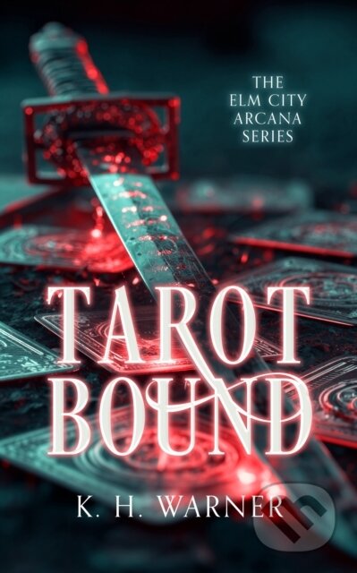 Kniha: Tarot Bound (K.H. Warner). Vinci Books, 2026 Kniha: Tarot Bound (K.H. Warner). Vinci Books, 2026