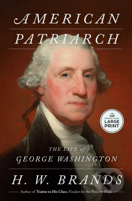 Kniha: American Patriarch (H. W. Brands). , 2026 Kniha: American Patriarch (H. W. Brands). , 2026