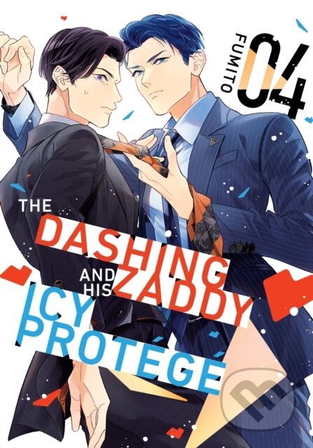 Kniha: The Dashing Zaddy and His Icy Protégé 4 (Fumito). Kodansha Comics, 2026 Kniha: The Dashing Zaddy and His Icy Protégé 4 (Fumito). Kodansha Comics, 2026