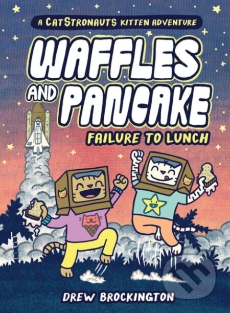 Kniha: Waffles and Pancake: Failure to Lunch (A Graphic Novel) (Drew Brockington). Little, Brown Young Readers, 2023 Kniha: Waffles and Pancake: Failure to Lunch (A Graphic Novel) (Drew Brockington). Little, Brown Young Readers, 2023