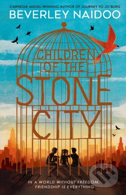 Kniha: CHILDREN OF STONE CITY (Beverley Naidoo). HarperCollins, 2023 Kniha: CHILDREN OF STONE CITY (Beverley Naidoo). HarperCollins, 2023