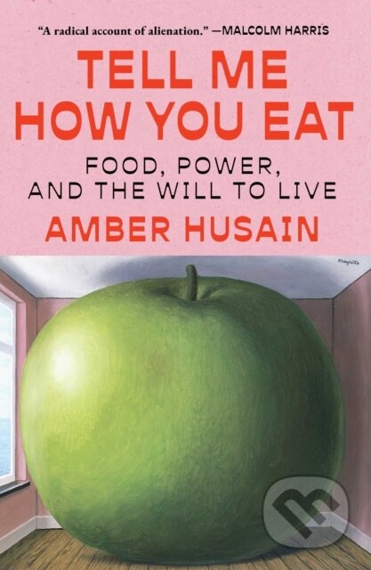 Kniha: Tell Me How You Eat (Amber Husain). Washington Square Press, 2026 Kniha: Tell Me How You Eat (Amber Husain). Washington Square Press, 2026