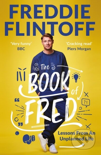Kniha: The Book of Fred (Andrew Flintoff). Blink Publishing, 2022 Kniha: The Book of Fred (Andrew Flintoff). Blink Publishing, 2022
