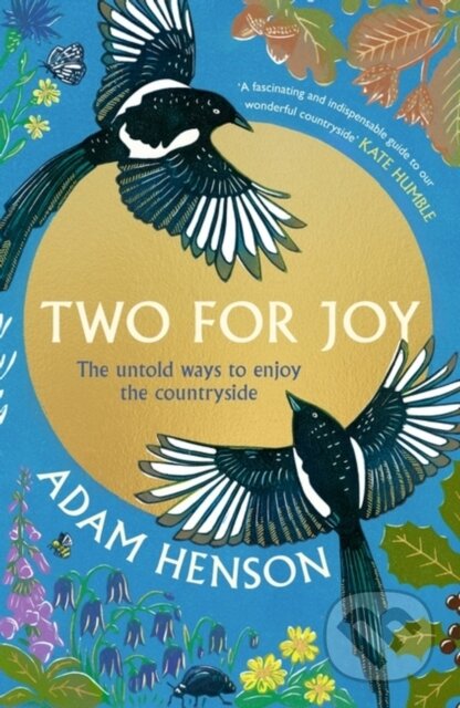 Kniha: Two for Joy (Adam Henson). Sphere, 2022 Kniha: Two for Joy (Adam Henson). Sphere, 2022