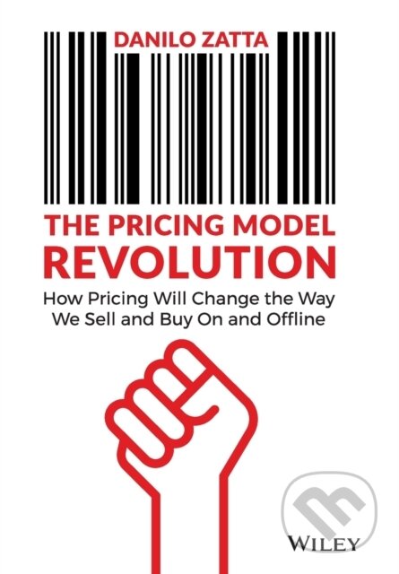 Kniha: The Pricing Model Revolution (Danilo Zatta). John Wiley & Sons, 2022 Kniha: The Pricing Model Revolution (Danilo Zatta). John Wiley & Sons, 2022