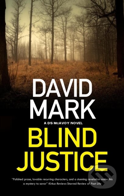 Kniha: Blind Justice (David Mark). Severn House, 2023 Kniha: Blind Justice (David Mark). Severn House, 2023